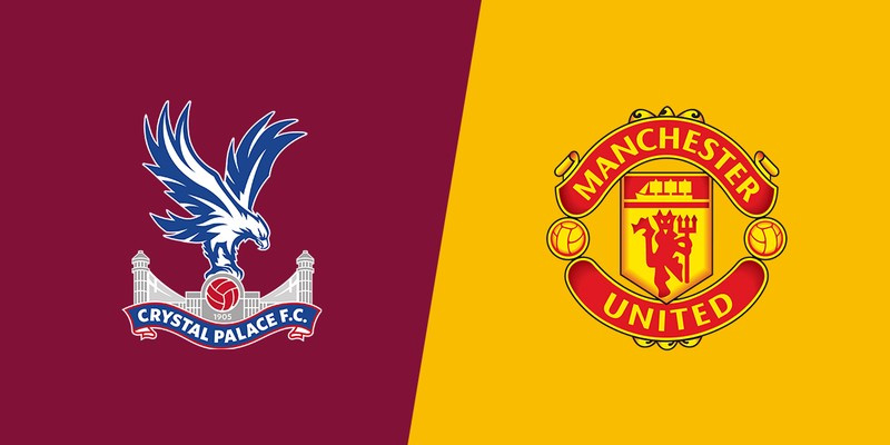 Soi kèo Crystal Palace vs Man United chi tiết